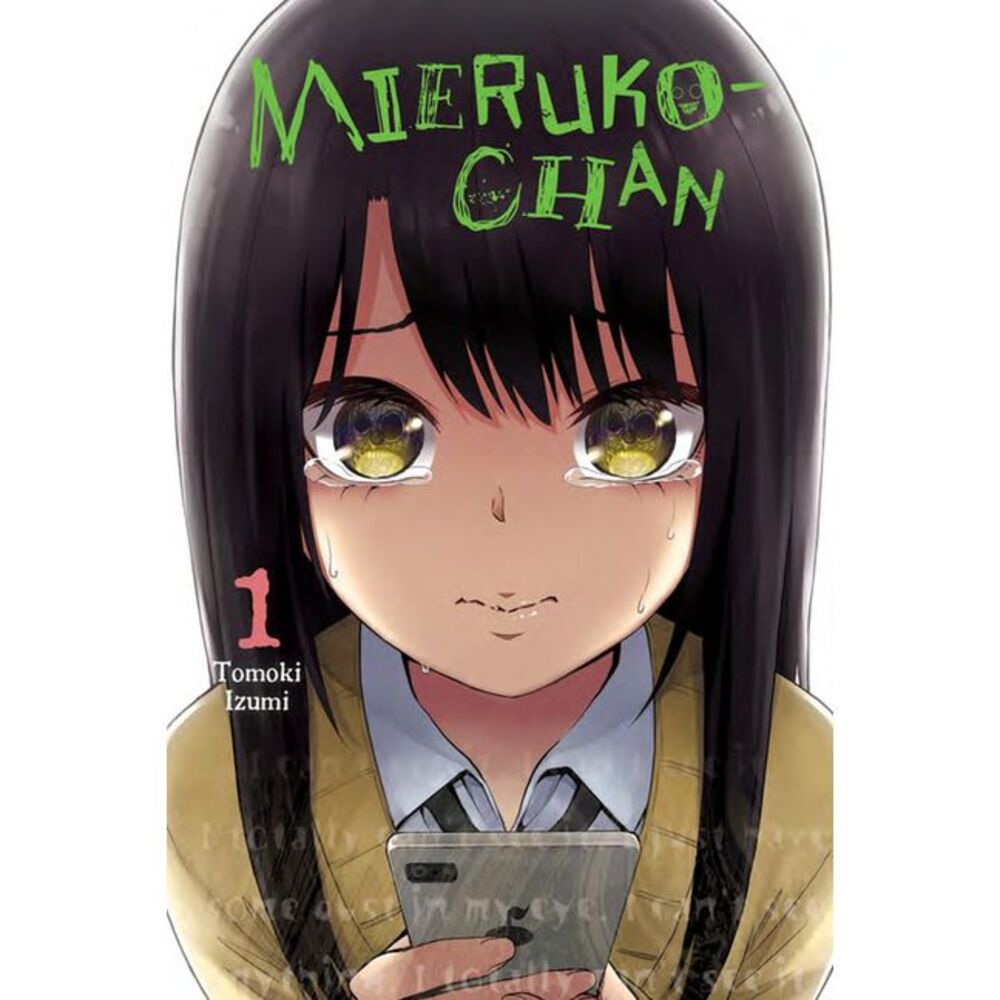 Mieruko-Chan, Vol. 1: Volume 1 -- Tomoki Izumi
